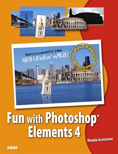 Stock image for Fun with Photoshop Elements 4 : Foto Fakery for Everyone for sale by Better World Books