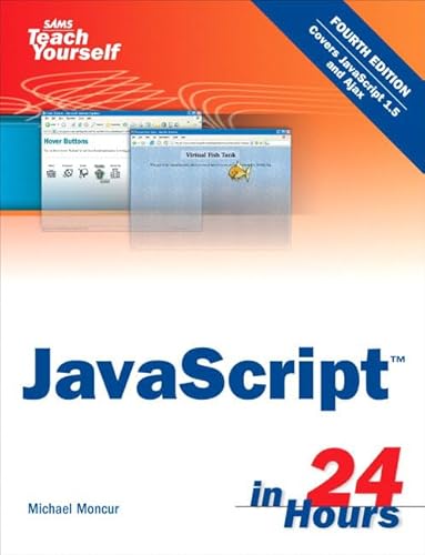 Beispielbild fr Sams Teach Yourself JavaScript in 24 Hours zum Verkauf von Better World Books