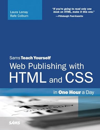 Stock image for Sams Teach Yourself Web Publishing With HTML And CSS: In One Hour A Day for sale by Hippo Books