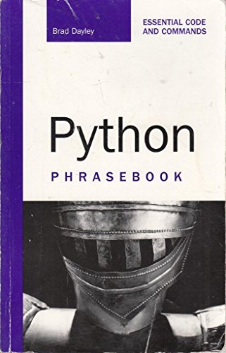 Stock image for Python Phrasebook: Essential Codes and Commands for sale by DENNIS GALLEMORE