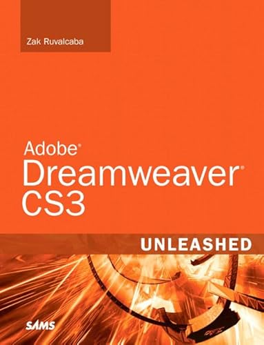 Adobe Dreamweaver CS3: Unleashed (9780672329449) by Ruvalcaba, Zak