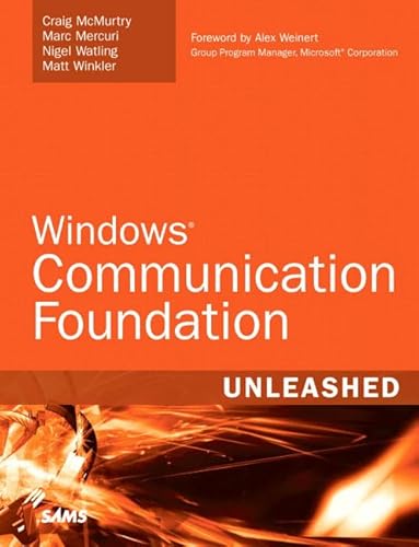 9780672329487: Windows Communication Foundation Unleashed (WCF)