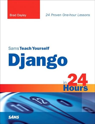 Beispielbild fr Sams Teach Yourself Django in 24 Hours zum Verkauf von Better World Books