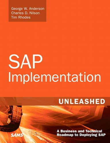 Stock image for SAP Implementation Unleashed: A Business and Technical Roadmap to Deploying SAP for sale by HPB-Red