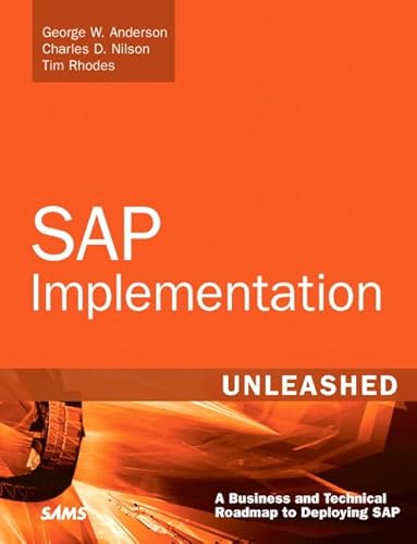 9780672330049: SAP Implementation Unleashed: A Business and Technical Roadmap to Deploying SAP