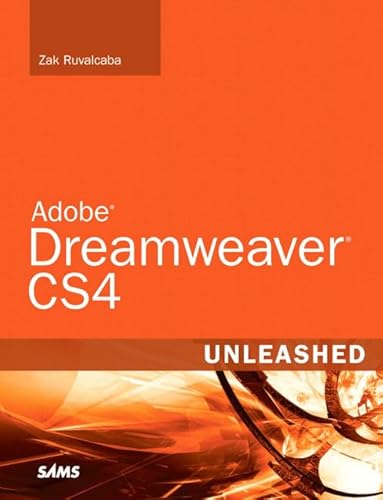 Adobe Dreamweaver CS4 Unleashed (9780672330391) by Ruvalcaba, Zak