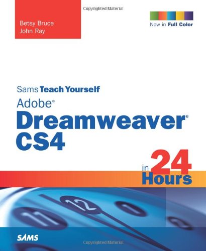 9780672330407: Sams Teach Yourself Adobe Dreamweaver CS4 in 24 Hours (Sams Teach Yourself in 24 Hours)