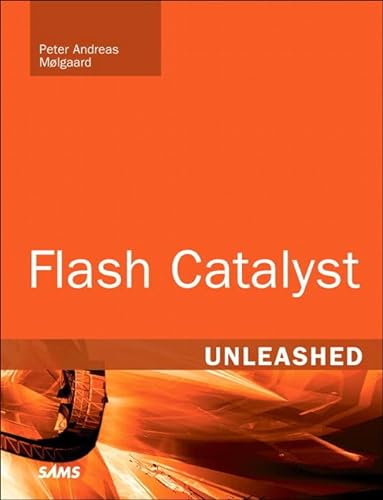9780672330889: Flash Catalyst Unleashed
