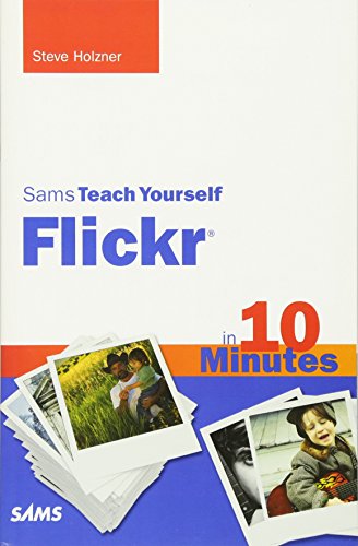 Stock image for Sams Teach Yourself Flickr in 10 Minutes for sale by Better World Books
