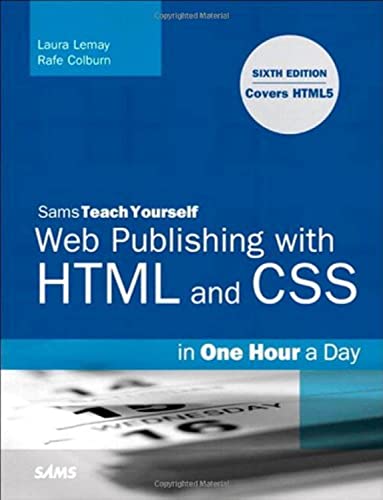 Imagen de archivo de Web Publishing with HTML and CSS in One Hour a Day a la venta por Better World Books