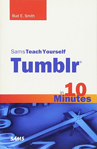 9780672331169: Sams Teach Yourself Tumblr in 10 Minutes (Sams Teach Yourself in 10 Minutes)