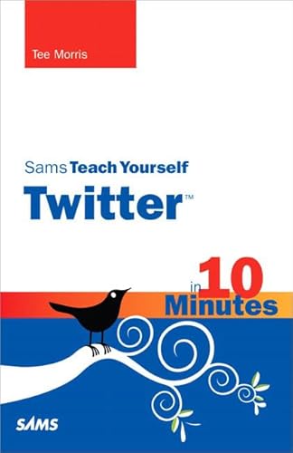 Beispielbild fr Sams Teach Yourself Twitter in 10 Minutes zum Verkauf von Wonder Book