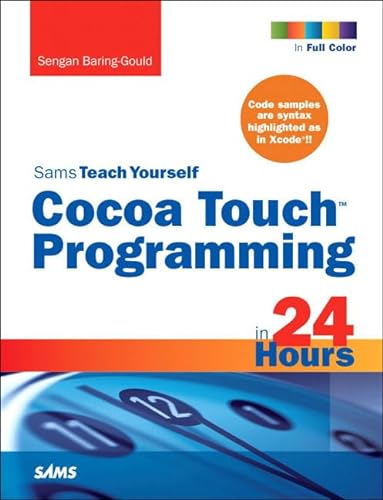 Stock image for Sams Teach Yourself Cocoa Touch Programming in 24 Hours for sale by ThriftBooks-Dallas