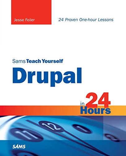 9780672331268: The Sams teach yourself in 24 hours series Drupal in 24 hours