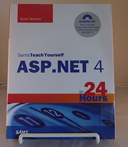 9780672333057: Sams Teach Yourself ASP.NET 4 in 24 Hours: Complete Starter Kit (Sams Teach Yourself in 24 Hours)