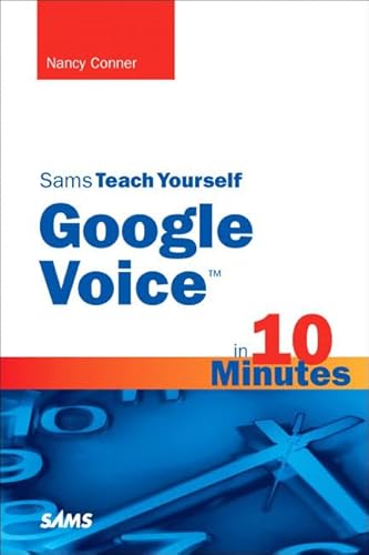 Stock image for Sams Teach Yourself Google Voice in 10 Minutes for sale by ThriftBooks-Dallas