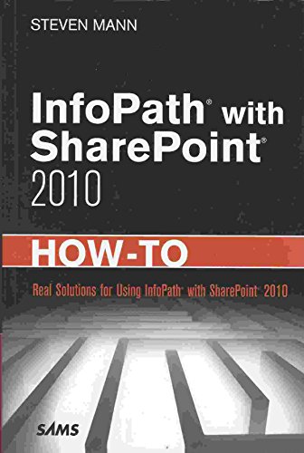 9780672333422: InfoPath with SharePoint 2010 How-To