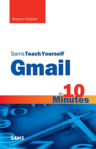 Imagen de archivo de Sams Teach Yourself Gmail in 10 Minutes a la venta por Better World Books