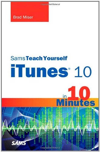 Beispielbild fr Sams Teach Yourself iTunes 10 in 10 Minutes zum Verkauf von Better World Books