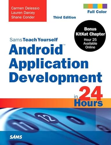 Imagen de archivo de Sams Teach Yourself Android Application Development in 24 Hours (Sams Teach Yourself in 24 Hours) a la venta por Decluttr