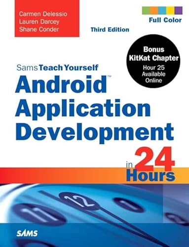 Stock image for Android Application Development in 24 Hours, Sams Teach Yourself for sale by West With The Night
