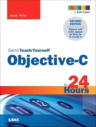9780672334498: Sams Teach Yourself Objective-C in 24 Hours