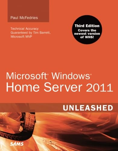 Microsoft Windows Home Server 2011 Unleashed (3rd Edition) (9780672335402) by Mcfedries, Paul