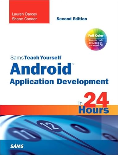 Imagen de archivo de Sams Teach Yourself Android Application Development in 24 Hours a la venta por Better World Books