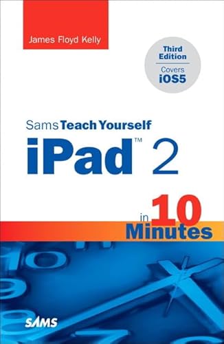 Beispielbild fr Sams Teach Yourself iPad 2 in 10 Minutes (covers iOS5) (Sams Teach Yourself -- Minutes) zum Verkauf von Wonder Book