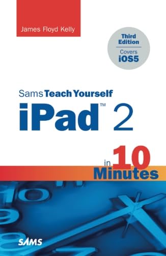 Stock image for Sams Teach Yourself iPad 2 in 10 Minutes (covers iOS5) (Sams Teach Yourself -- Minutes) for sale by SecondSale