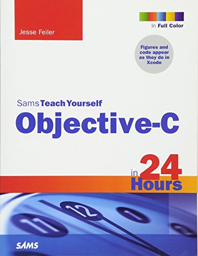 Beispielbild fr Sams Teach Yourself Objective-C in 24 Hours zum Verkauf von AwesomeBooks