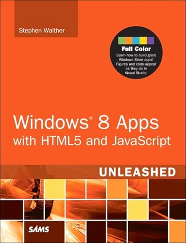 Windows 8 Apps with Html5 and JavaScript Unleashed (Unleashed)