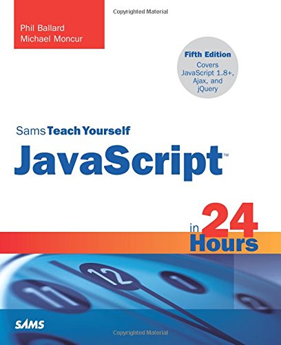 9780672336089: JavaScript in 24 Hours, Sams Teach Yourself