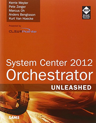 Stock image for System Center 2012 Orchestrator Unleashed for sale by Better World Books