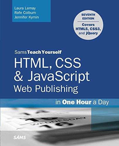 Beispielbild fr HTML, CSS and JavaScript Web Publishing in One Hour a Day, Sams Teach Yourself : Covering HTML5, CSS3, and JQuery zum Verkauf von Better World Books