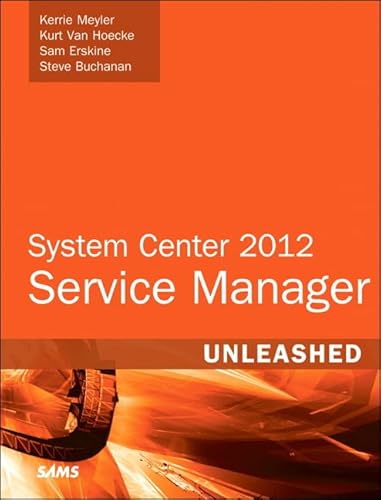 9780672337079: System Center 2012 Service Manager Unleashed