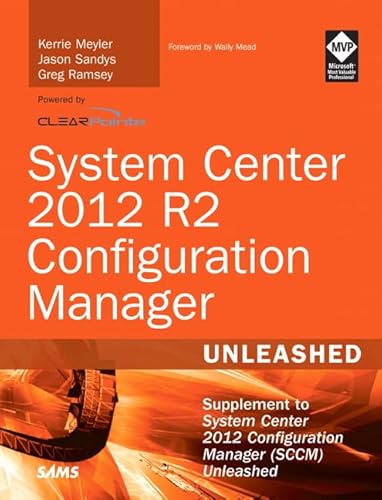 9780672337154: System Center 2012 R2 Configuration Manager Unleashed: Supplement to System Center 2012 Configuration Manager (SCCM) Unleashed