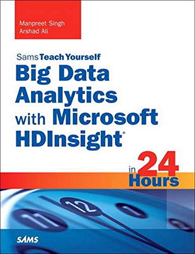Beispielbild fr Big Data Analytics with Microsoft HDInsight in 24 Hours, Sams Teach Yourself zum Verkauf von BooksRun