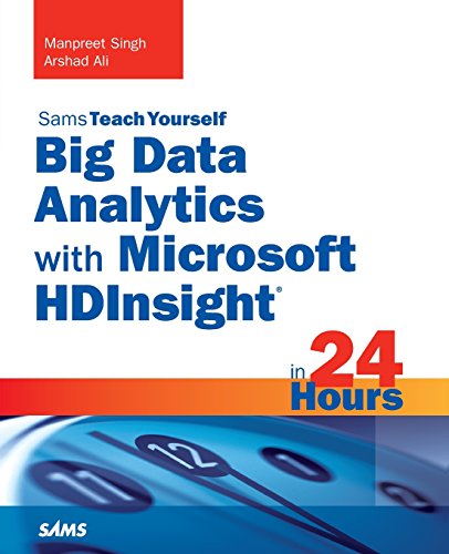 Beispielbild fr Big Data Analytics with Microsoft HDInsight in 24 Hours, Sams Teach Yourself zum Verkauf von BooksRun