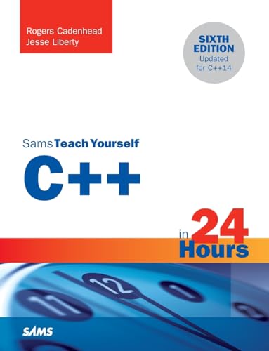 Stock image for C++ in 24 Hours, Sams Teach Yourself for sale by Better World Books