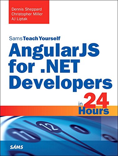 Stock image for AngularJS for .NET Developers in 24 Hours, Sams Teach Yourself for sale by Wonder Book