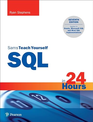 Imagen de archivo de SQL in 24 Hours, Sams Teach Yourself a la venta por Better World Books