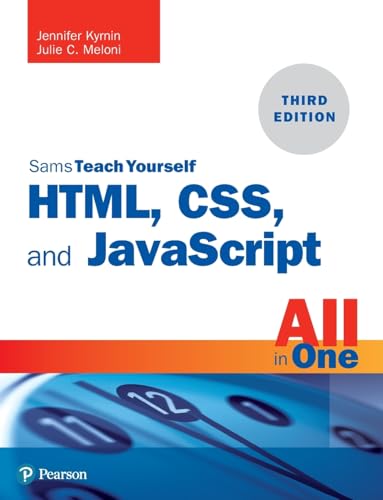 Stock image for HTML, CSS, and JavaScript All in One: Covering HTML5, CSS3, and ES6, Sams Teach Yourself for sale by HPB-Red