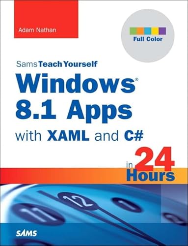 Imagen de archivo de Windows 8. 1 Apps with XAML and C# Sams Teach Yourself in 24 Hours a la venta por Better World Books