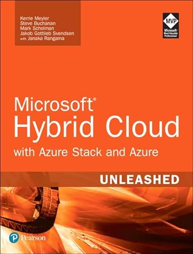 Imagen de archivo de Microsoft Hybrid Cloud Unleashed with Azure Stack and Azure a la venta por Better World Books