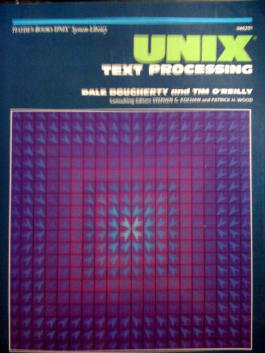 UNIX text processing (Hayden Books UNIX library system) (9780672462917) by Dougherty, Dale