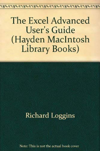 9780672466267: The Excel Advanced User's Guide (Hayden MacIntosh Library Books)