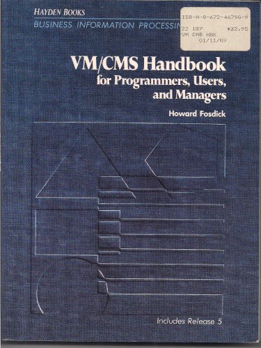 Beispielbild fr VM/CMS handbook for programmers, users, and managers (Business information processing library) zum Verkauf von Wonder Book