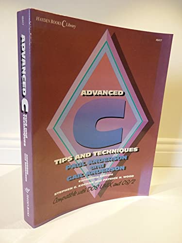 Beispielbild fr Advanced C : Tips and Techniques zum Verkauf von Better World Books: West
