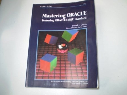 Stock image for Mastering ORACLE Featuring ORACLE's SQL Standard for sale by Better World Books